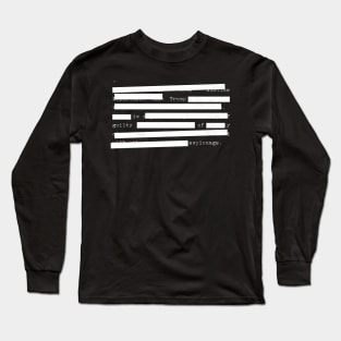 Redacted - Trump Is Guilty Of Espionage Long Sleeve T-Shirt